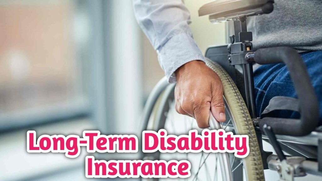 Long-Term Disability Insurance