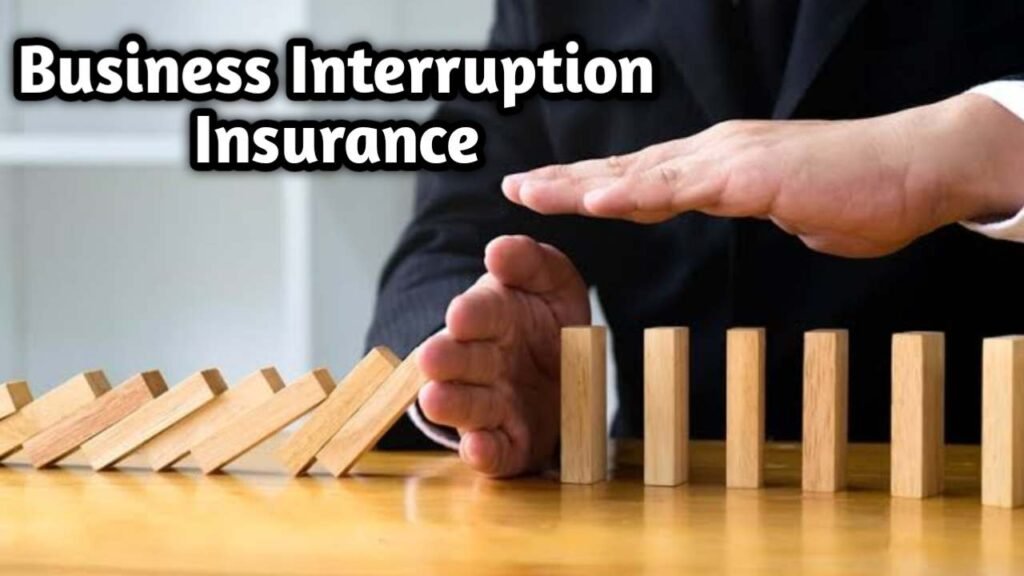 Business Interruption Insurance