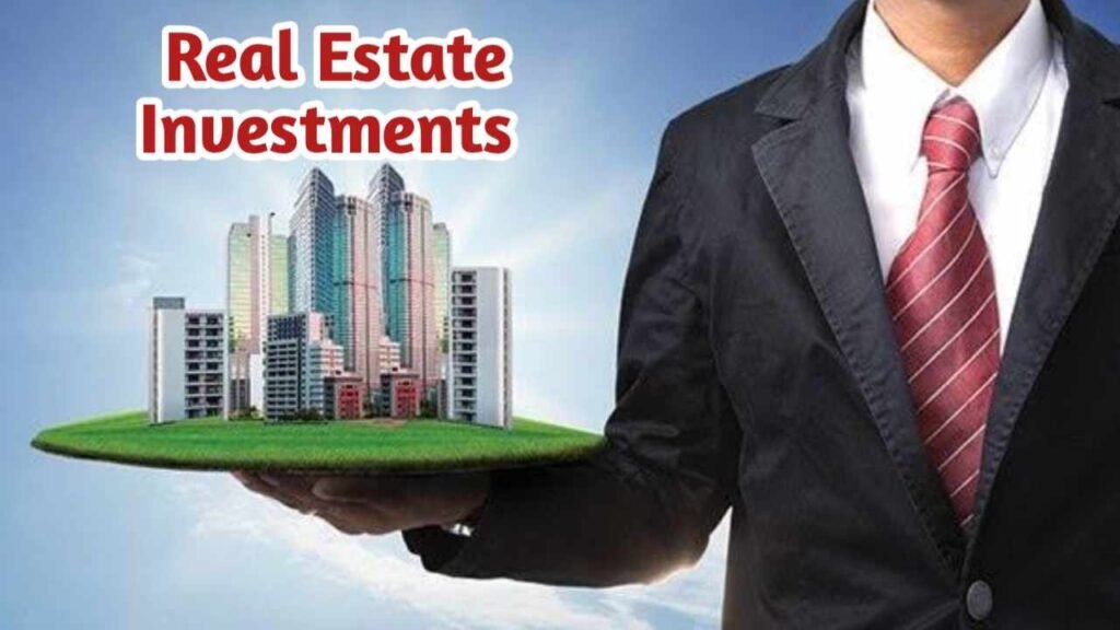 Real Estate Investments