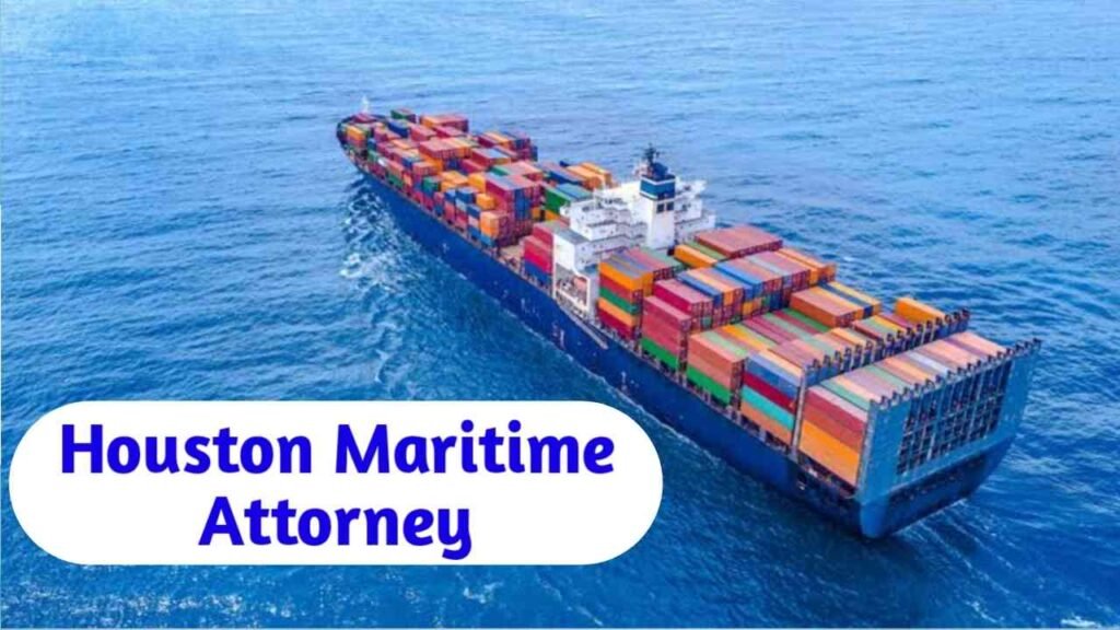 Houston Maritime Attorney